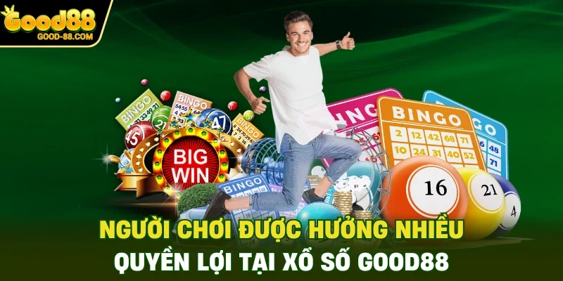 Người chơi được hưởng nhiều quyền lợi tại xổ số Good88